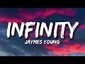 Infinity - Jaymes Young (Lyrics)