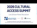 2026 Cultural Access Summit | Panel