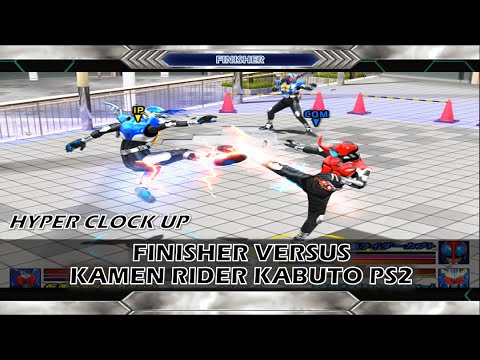 FINISHER VERSUS WITH HYPER CLOCK UP KAMEN RIDER KABUTO PS2 - YouTube