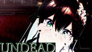 【MMD】UNDEAD【葉柳ちぐさ】