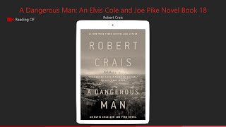 ROF Audiobook: A Dangerous Man (Elvis Cole and Joe Pike #18)  Robert Crais