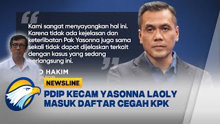 PDIP Kecam Langkah KPK Cegah Yasonna Laoly, Sebut Tak Ada Bukti Keterlibatan [Newsline]