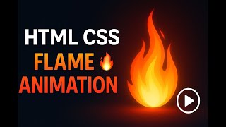 Flame Animation Using HTML & CSS | Pure CSS Animation