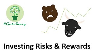Investing Risks & Rewards #GetSavvy Webinar Recording