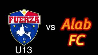 Fuerza FC vs Alab FC: South Luzon Football Festival U13 (Full game)