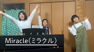 エントリーNo.２　Miracle