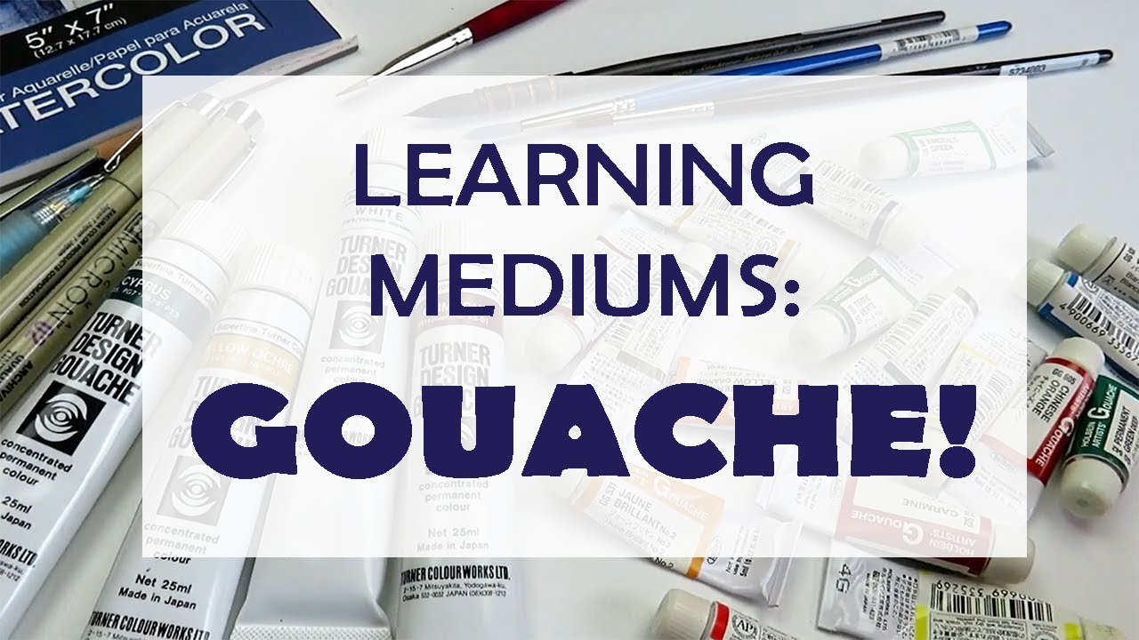 Learning How To Use Gouache Youtube