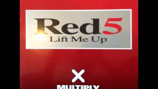 Red 5 - Lift Me Up (The Breakfast Club Mix) (HQ)