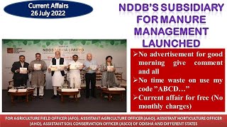 26 July 2022 NDDB’s subsidiary for manure management launched #nddb #agriculturecurrentaffairs