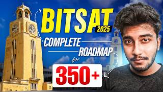 BITSAT 2025: Strategy, Best resources, books, lectures | Score 350+ in BITSAT 🔥