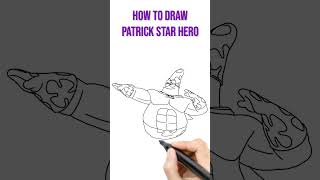 How to draw Patrick star hero #spongebobsquarepants #nickelodeon #viralshorts #shorts