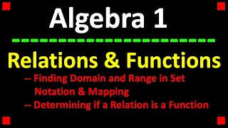 An Introduction to Relations & Functions in Algebra 1