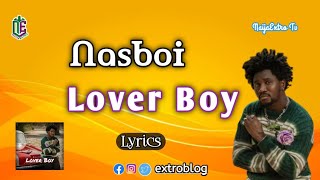 Nasboi – Lover Boy (Lyric V)