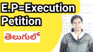 E.P Execution Petition of c.p.c| order 21 of c.p.c in Telugu by Advocate Sowjanya Hyderabad