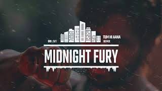Tum Hi Aana - Marjaavaan (Midnight Fury Remix) (Bass Drop Mix)