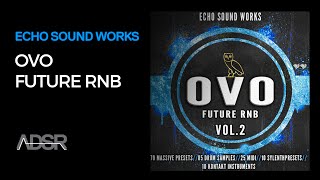 OVO/Future RNB V.2 (NI Massive \u0026 Sylenth Presets)