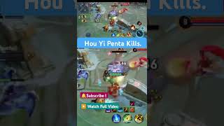 Hou Yi Penta Kills#hok #honorofkings #moba