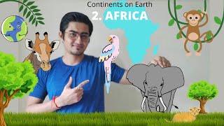 Seven Continents of the World - Continent Africa