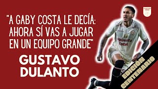 Gustavo Dulanto: “A Gaby Costa le decía ‘ahora si vas a jugar en un equipo grande’”