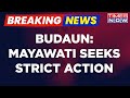 Budaun Double Murder: BSP Chief Mayawati's 1st Reaction, Seeks Strict Legal Action Against Accused