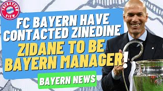 FC Bayern have contacted Zinedine Zidane?? - Bayern Munich News