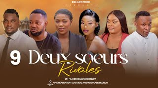 DEUX SOEURS RIVALES EPISODE 9 [Nouveau Film congolais] Bel-Art Prod novembre 2024