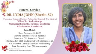 FUNERAL SERVICE | DR LYDIA JOHN | ERNAKULAM | 31.12.22 | 7:30 AM | DSMC TV