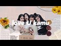 love u kamu blink lirik video