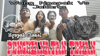 PENGHIANATAN - TEMAN KOMEDI \u0026 PARODI ( NGAPAK VS JAKARTA )