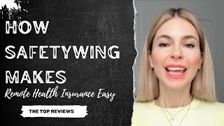 How SafetyWing Makes Remote Health Insurance Easy | The Top Reviews