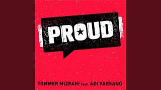 [PROUD - TOMMER MIZRAHI] (feat. Adi Varsano)