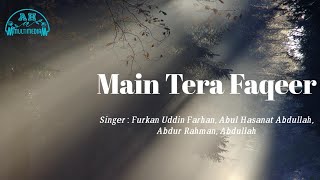 Main Tera Faqeer Malang Khoda | Hafiz Fahad Shah | AH Multimedia