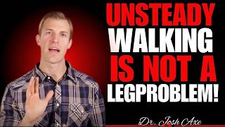 UNSTEADY ON YOUR FEET? THIS COULD BE YOUR LAST WARNING BEFORE A STROKE