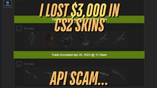 I Got API Scammed for $3,000 in CS2 Skins