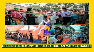 OPENING CEREMONY OF POTALA TIBETAN MARKET, RANCHI Season 2023-24 #ranchi