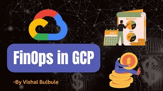 FinOps in GCP : Cost Optimization in Google Cloud