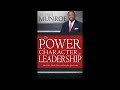 Myles Munroe - The Power of Character in Leadership