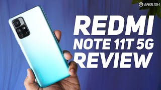 Redmi Note 11T 5G Review - the 5G Tax is Heavy | Comparison vs Redmi Note 10 Pro, Realme 8S