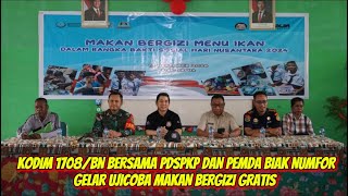 KODIM 1708/BN BERSAMA PDSPKP DAN PEMDA BIAK NUMFOR GELAR UJI COBA MAKAN GRATIS