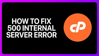How To Fix 500 Internal Server Error In cPanel Tutorial