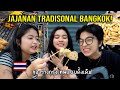 JAJANAN TRADISIONAL BANGKOK