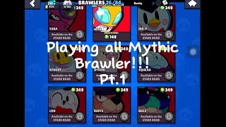 Playing all the mythic brawler in brawl stars(part 1)