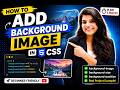 How to Add Background Image in CSS | CSS Tutorial for Beginners(2026)