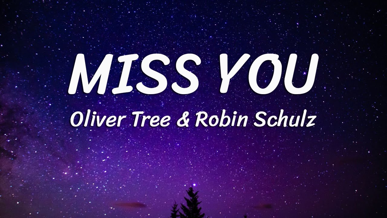 Oliver Tree & Robin Schulz - Miss You (Lyrics) - YouTube