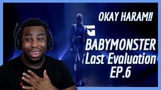 BABYMONSTER - 'Last Evaluation' EP. 6 | REACTION