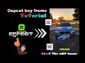 KEYFRAME EFFECT CAPCUT TUTORIAL | EDITING TUTORIAL#capcut #editing #tutorial #keyframe #theedithouse