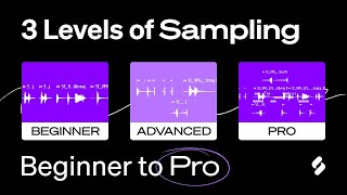 3 Levels of Sampling - Sample like Beginner to PRO (techniques/tips/history) | S