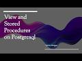 PostgreSQL Views & Stored Procedures – Practical Guide