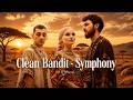 Symphony Clean Bandit Afro Soul Remix 2026 | Relaxing Afrobeat Chill Cover Music Vibes