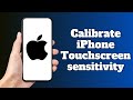 How to Calibrate iPhone Touchscreen sensitivity
